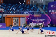 锡林郭勒盟奥运冠军领衔出战 十五运会艺术体操资格赛在重庆举行